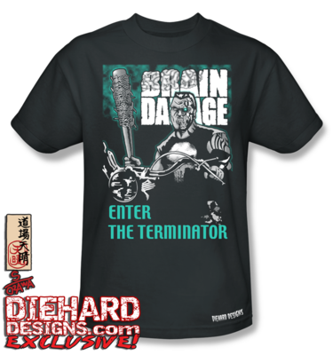 Brain Damage™ "ENTER THE TERMINATOR" Apparel