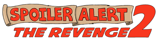 Spoiler Alert 2: The Revenge- DiehardDesigns.com