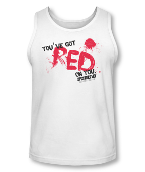 Shaun of the Dead™ "YOU GOT RED ON YOU!" Apparel