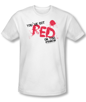 Shaun of the Dead™ "YOU GOT RED ON YOU!" Apparel