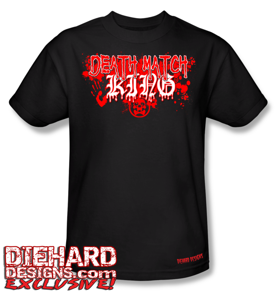 DEATH MATCH KING T-Shirt