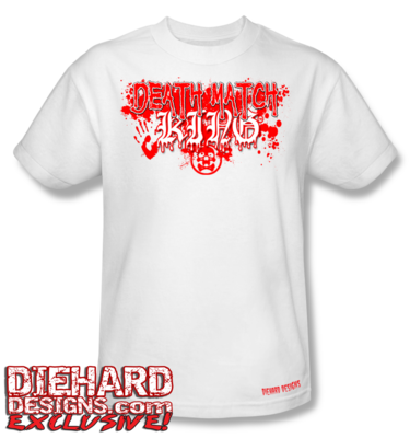 DEATH MATCH KING T-Shirt