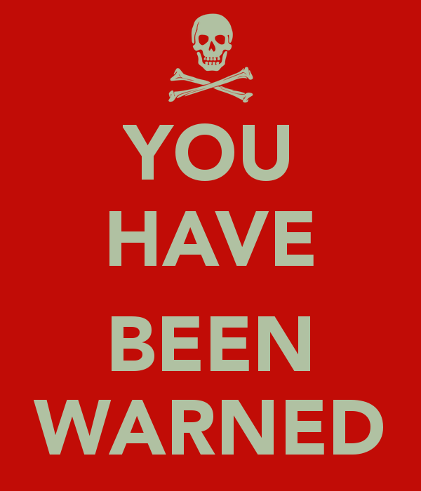 You Have Been Warned POSTER - Diehard Designs