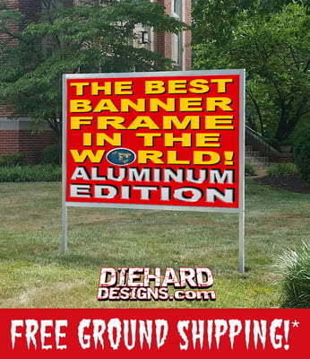 The Best Banner Frame in the World - 4' H x 6' W w/ 6' Overall Height - Ground Mount - ‼️ALUMINUM🛡️EDITION‼️ - *MADE IN THE USA* + FREE GROUND SHIPPING!* ***ONLY 2 LEFT!***